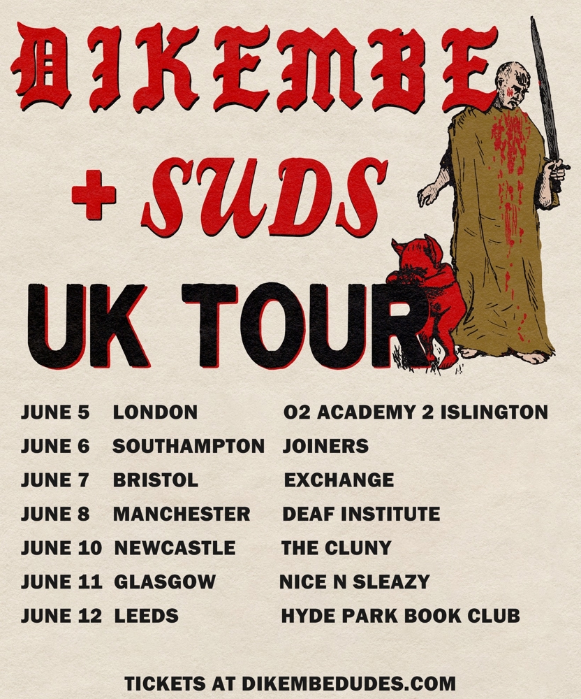 Dikembe - UK Tour | Event