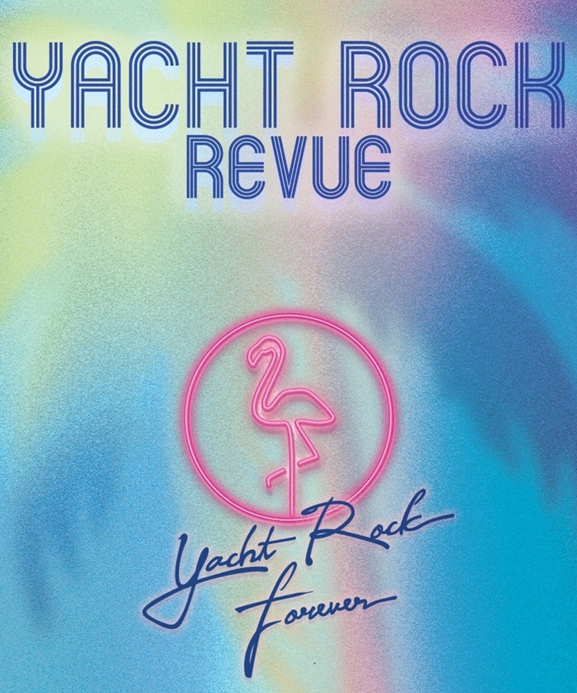 Yacht Rock Revue - Yacht Rock Forever Tour | Event