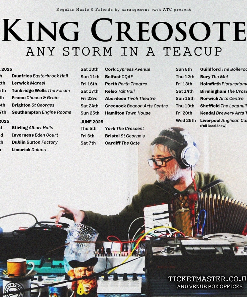 King Creosote - Any Storm In A Teacup Tour | Event