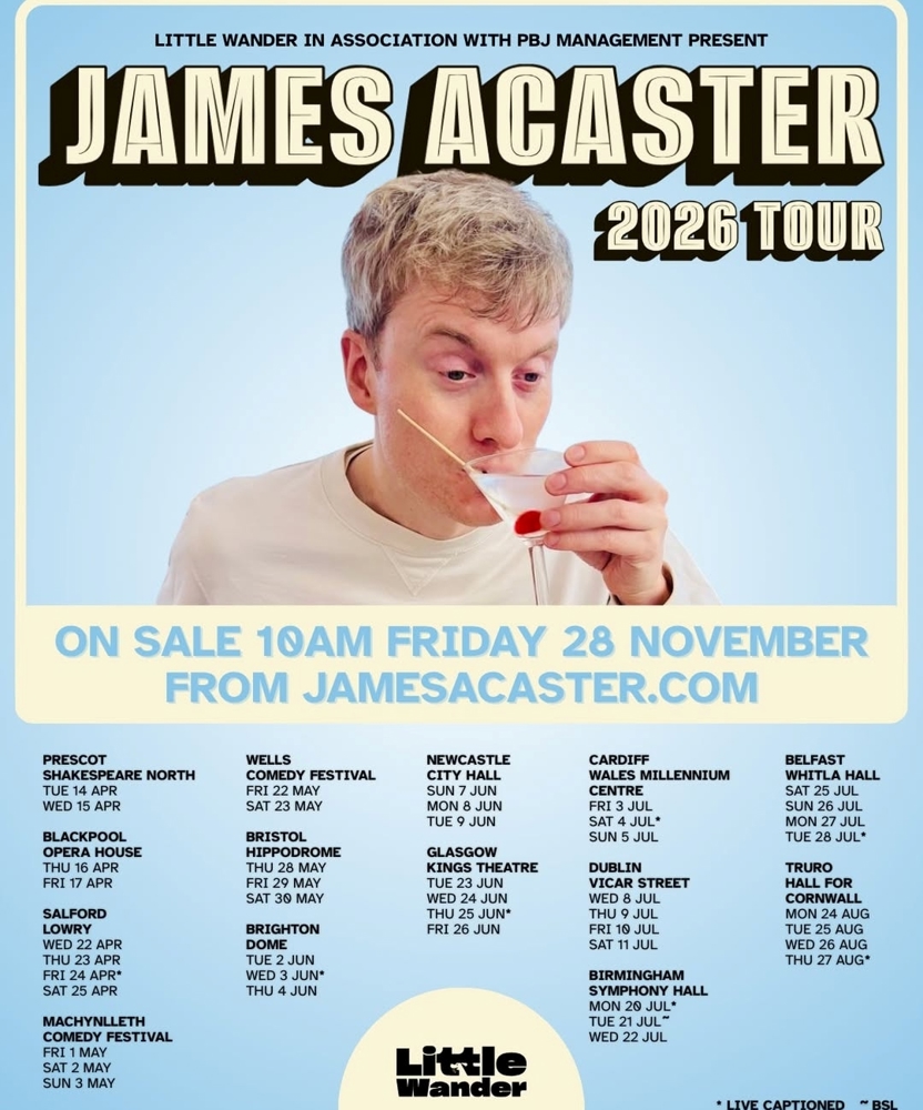 James Acaster 2026 Tour 07 June 2026 O2 City Hall Event Gig Dnev 