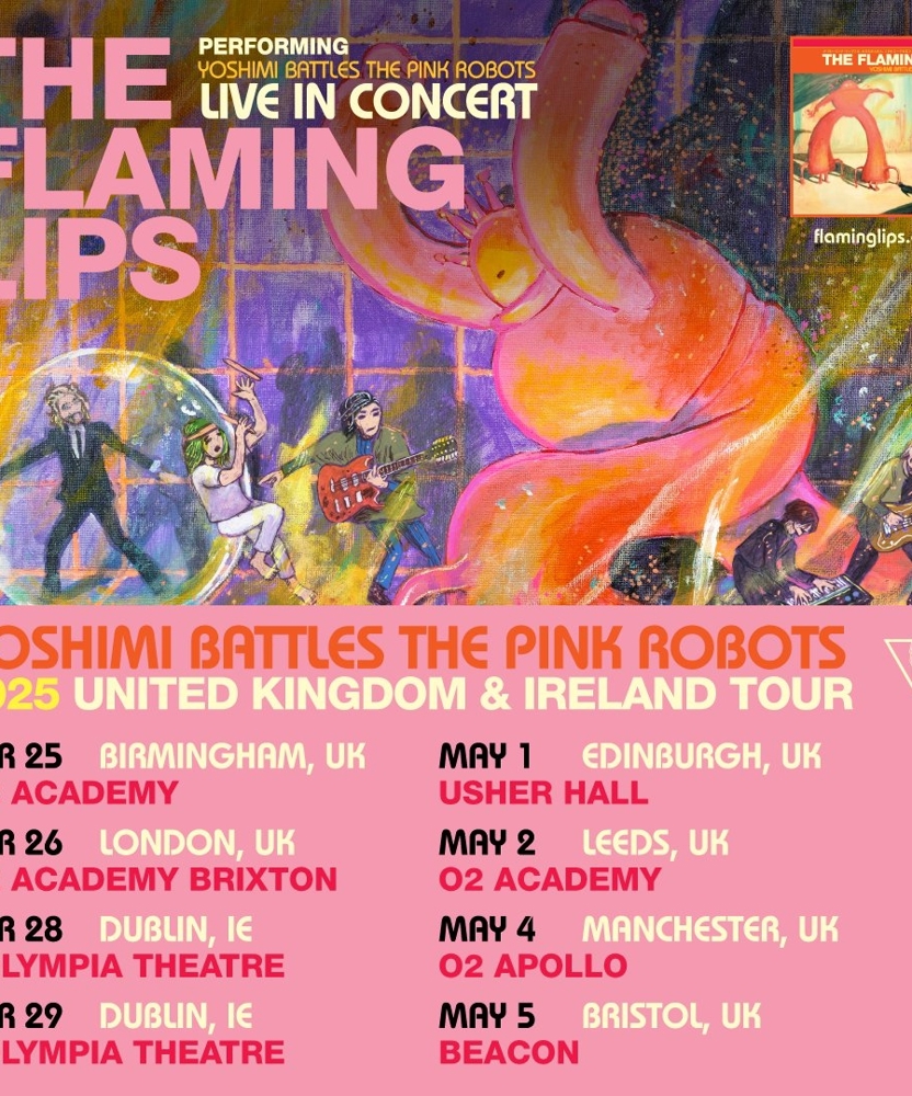 The Flaming Lips - 2025 UK & Ireland Tour - 02 May 2025 - O2